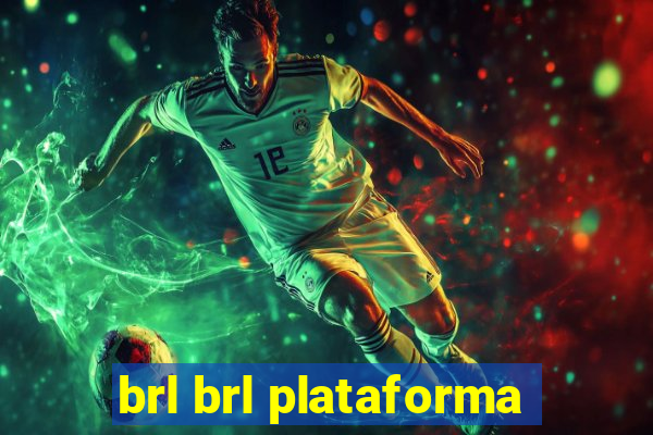 brl brl plataforma